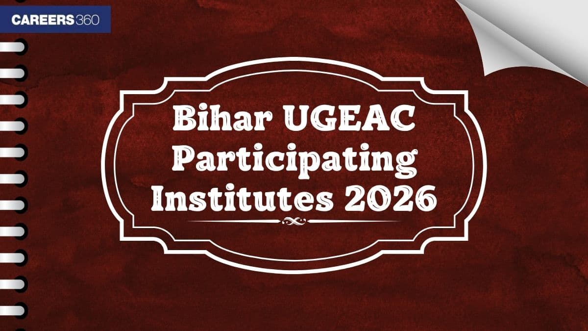 Bihar UGEAC Participating Institutes 2026 - Check List of Institutes Name